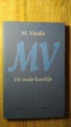 De Oude Kustlijn - M. Vasalis, Ophalen of Verzenden, Zo goed als nieuw