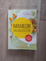 Natuurlijk elke dag echt eten., Boeken, Ophalen of Verzenden, Dieet en Voeding, Zo goed als nieuw