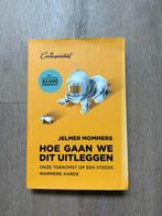 Hoe gaan we dit uitleggen? Jelmer Mommers, Gelezen, Jelmer Mommers, Ophalen of Verzenden, Politiek en Staatkunde