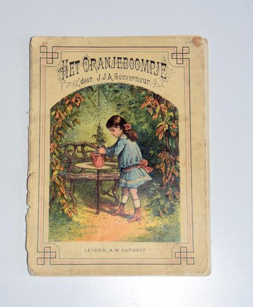 Antiek boek Het Oranjeboompje - J.J.A. Goeverneur  1850, Antiek en Kunst, Antiek | Boeken en Bijbels, Ophalen