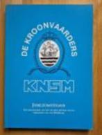 Jubileumuitgave - De Kroonvaarders KNSM - 2004, Verzamelen, Ophalen of Verzenden, Zo goed als nieuw, Boek of Tijdschrift