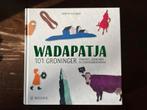 Wadapatja - 101 Groninger Tradities, Ophalen of Verzenden, Zo goed als nieuw, Groningen