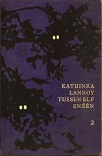 Kathinka Lannoy - Tussen elf en één - deel 2 - spookverhalen, Boeken, Ophalen of Verzenden, Gelezen, Nederland