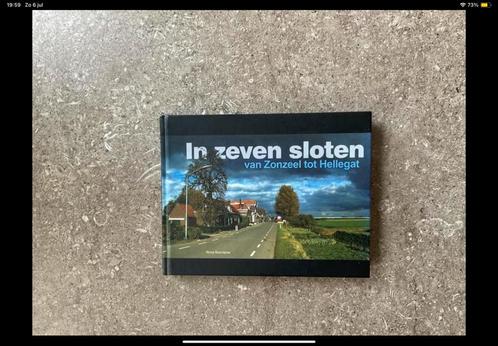 In zeven sloten van Zonzeel tot Hellegat - Rinze Brandsma, Boeken, Reisverhalen, Zo goed als nieuw, Europa, Ophalen of Verzenden