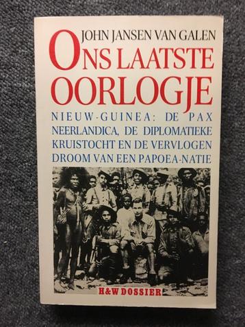 Ons laatste oorlogje ; door John Jansen van Galen #Indonesie beschikbaar voor biedingen