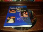 Boek: Pottenbakken voor beginners, Ophalen of Verzenden, Zo goed als nieuw