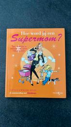V. Ewbank-Reijs - Hoe word jij een supermom?, V. Ewbank-Reijs, Zwangerschap en Bevalling, Ophalen of Verzenden, Zo goed als nieuw