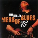 CD: Jeff Healey – Mess Of Blues (ZGAN), Cd's en Dvd's, Cd's | Jazz en Blues, Blues, Ophalen of Verzenden, Zo goed als nieuw, 1980 tot heden