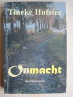 175 - Onmacht - Tineke Hofstee, Boeken, Verzenden, Zo goed als nieuw, Tineke Hofstee