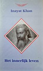 Het innerlijk leven, Achtergrond en Informatie, Spiritualiteit algemeen, Inayat Khan, Ophalen of Verzenden
