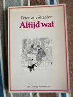 Altijd Wat - Peter van Straaten (Gesigneerd), Ophalen of Verzenden, Gelezen, Nederland
