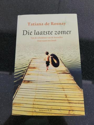 Tatiana de Rosnay - Die laatste zomer