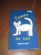 Tommy de kat - Dineke de Jong, Ophalen of Verzenden, Gelezen, Dineke de Jong, Fictie algemeen