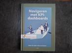 Boek Navigeren met KPI-Dashboards ISBN 9789001875411, Ophalen of Verzenden, Zo goed als nieuw, Management