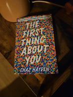The First Thing About You - Chaz Hayden, Boeken, Non-fictie, Chaz Hayden, Ophalen of Verzenden, Zo goed als nieuw