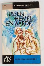 Tussen hemel en aarde - Marianne Philips (1960), Verzenden, Zo goed als nieuw, Nederland