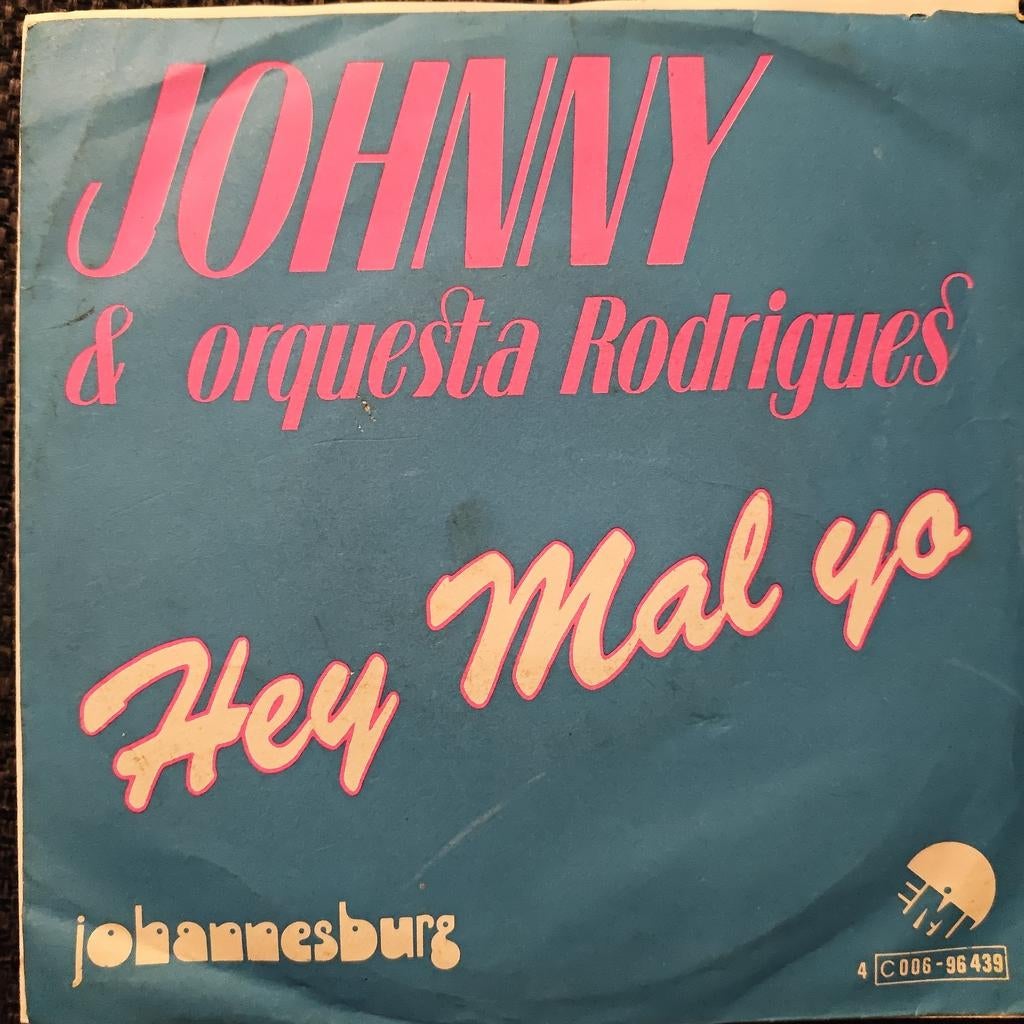 Johnny & Orquesta Rodrigues - Hey Mal Yo single, Cd's en Dvd's, Vinyl Singles, Ophalen of Verzenden, Gebruikt, 7 inch, Latin en Salsa