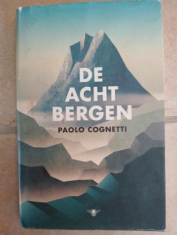 Paolo Cognetti - De acht bergen. Gebonden nette uitgave. beschikbaar voor biedingen