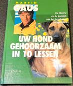 Martin Gaus Uw hond gehoorzaam in 10 lessen en Puppymanieren, Honden, Ophalen of Verzenden, Zo goed als nieuw, Martin Gaus