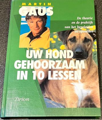 Martin Gaus Uw hond gehoorzaam in 10 lessen en Puppymanieren beschikbaar voor biedingen
