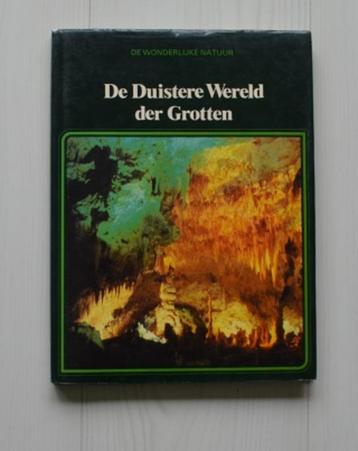 Natuurboek - De ‘duistere wereld der grotten’.