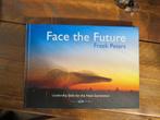 Freek Peters - Face the Future, Ophalen of Verzenden, Zo goed als nieuw, Freek Peters