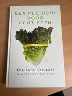 Pleidooi voor Echt Eten - Michael Pollan, Ophalen of Verzenden, Zo goed als nieuw, Dieet en Voeding