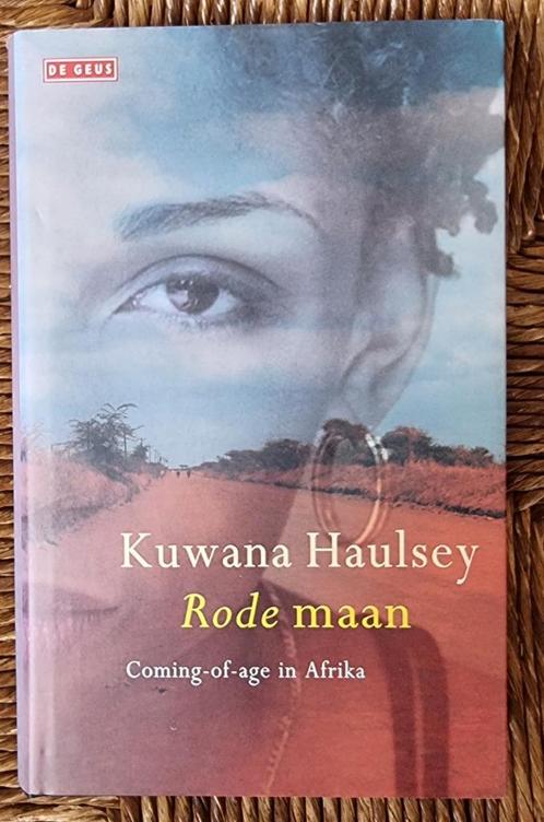 Rode maan - Kuwana Haulsey - Kenia - hardcover - IZGST, Boeken, Romans, Zo goed als nieuw, Wereld overig, Ophalen of Verzenden
