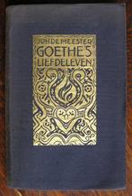 Goethe's liefdeleven 1921 Joh.de Meester, Ophalen of Verzenden