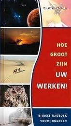 Hoe groot zijn Uw werken! Ds. W. Visscher, Boeken, Ophalen of Verzenden, Zo goed als nieuw, Ds. W. Visscher, Christendom | Protestants