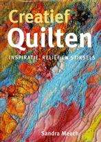Creatief Quilten, Sandra Meech, Ophalen of Verzenden, Zo goed als nieuw, Borduren en Naaien