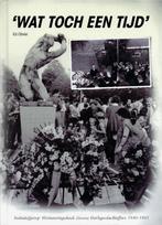 LISSE ' WAT TOCH EEN TIJD ' 1940 - 1945, Ophalen of Verzenden, Nieuw, Ed Olivier.