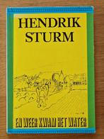 En weer kwam het water - Hendrik Sturm, Ophalen of Verzenden, Gelezen, Nederland