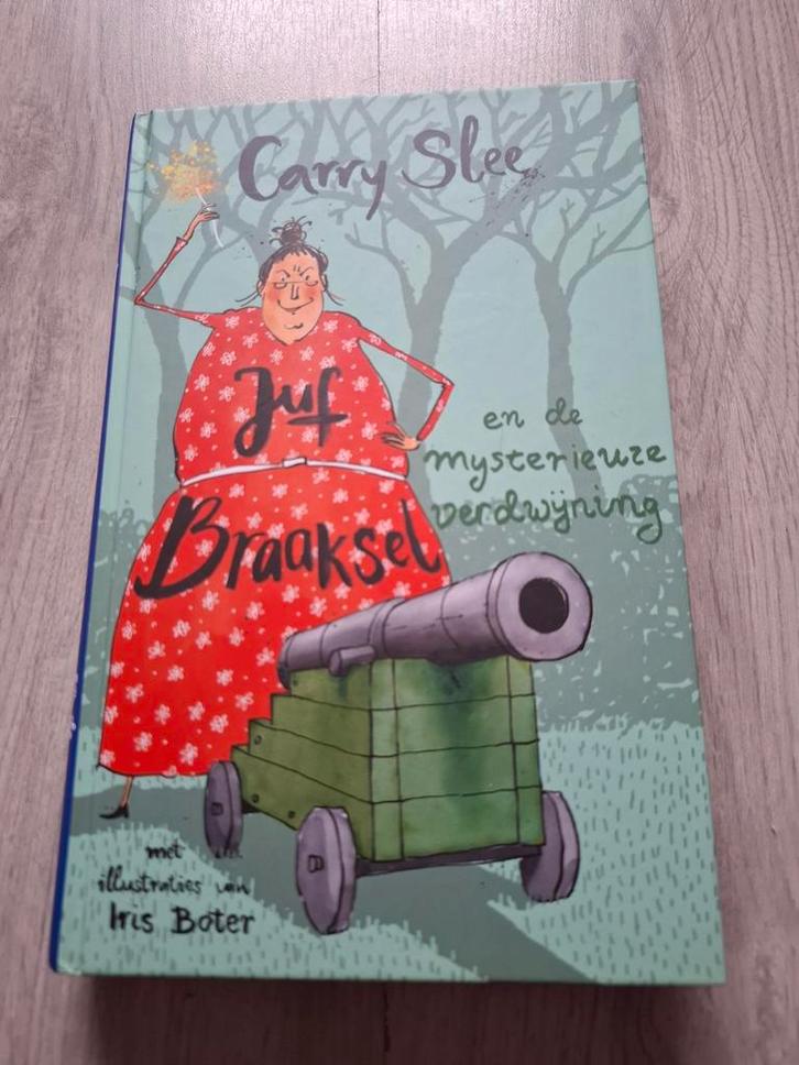 Juf Braaksel en de mysterieuze verdwijning - Carry Slee, Boeken, Kinderboeken | Jeugd | onder 10 jaar, Gelezen, Fictie algemeen