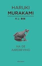 Haruki Murakami Na de aardbeving - Tuly Salumi, Ophalen of Verzenden, Zo goed als nieuw