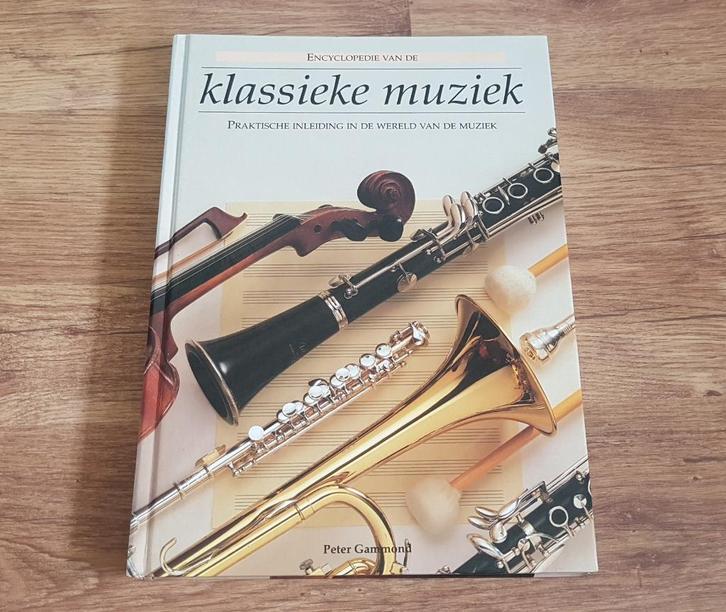 Encyclopedie van de Klassieke Muziek Hardcover Peter Gammond, Boeken, Muziek, Zo goed als nieuw, Algemeen, Ophalen of Verzenden
