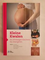 Kleine Kwalen en alledaagse klachten bij zwangeren, Ophalen of Verzenden, Zo goed als nieuw
