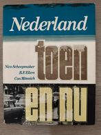 Nederland Toen en Nu - Fotoboek, Ophalen, 20e eeuw of later, Zo goed als nieuw