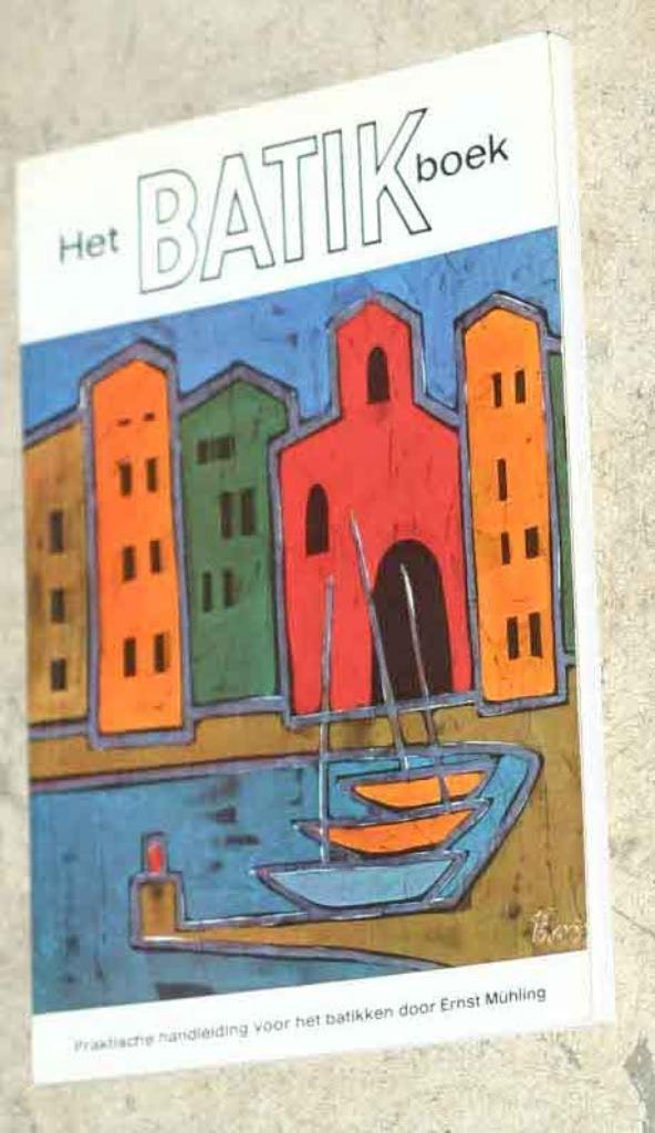 Het batikboek - Mühling Ernst - 0851, Boeken, Hobby en Vrije tijd, Zo goed als nieuw, Tekenen en Schilderen, Ophalen of Verzenden