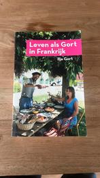 Ilja Gort - Leven als Gort in Frankrijk, Frankrijk, Gelezen, Overige typen, Ophalen of Verzenden