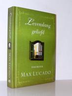 Max Lucado - Levenslang geliefd (bijbels dagboek), Boeken, Godsdienst en Theologie, Ophalen of Verzenden, Zo goed als nieuw, Christendom | Katholiek