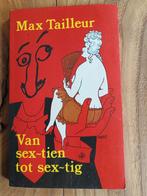 Max Tailleur - Van sex~tien tot sex~tig, Ophalen of Verzenden, Gelezen, Max Tailleur