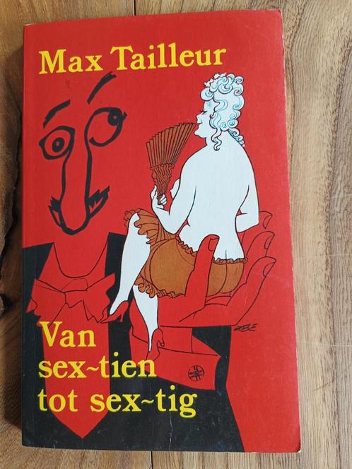 Max Tailleur - Van sex~tien tot sex~tig, Boeken, Overige Boeken, Gelezen, Ophalen of Verzenden