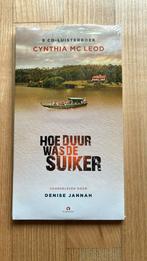 Cynthia Mc Leod - Hoe duur was de suiker?, Boeken, Ophalen of Verzenden, Zo goed als nieuw, Cynthia Mc Leod