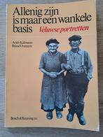 VELUWSE PORTRETTEN. ALLENIG ZIJN IS MAAR EEN WANKELE BASIS., Boeken, Arjeh Kalmann, Ophalen of Verzenden, 20e eeuw of later, Gelezen