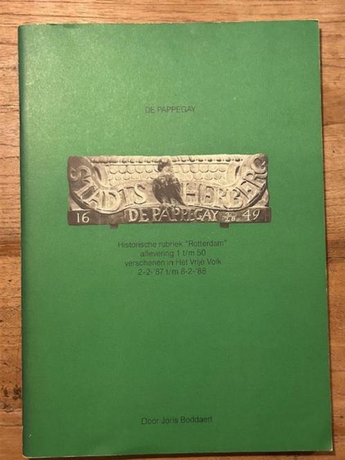 De Pappegay, Historische rubriek "Rotterdam", deel 1 en 2, Boeken, Essays, Columns en Interviews, Zo goed als nieuw, Eén auteur