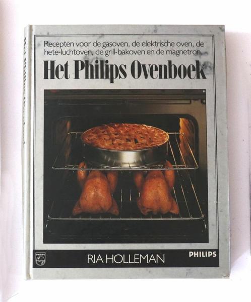 Het Philips Ovenboek – Ria Holleman, Harde kaft, Boeken, Kookboeken, Zo goed als nieuw, Voorgerechten en Soepen, Hoofdgerechten