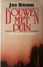 Bouwen met puin Heeft de kerk toekomst?-Jos Brink"", Ophalen of Verzenden, Zo goed als nieuw, Christendom | Protestants