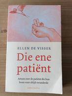 Ellen de Visser - Die ene patiënt, Ophalen of Verzenden, Ellen de Visser