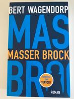 Bert Wagendorp - Masser Brock, Ophalen of Verzenden, Zo goed als nieuw, Bert Wagendorp, Nederland